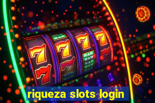 riqueza slots login